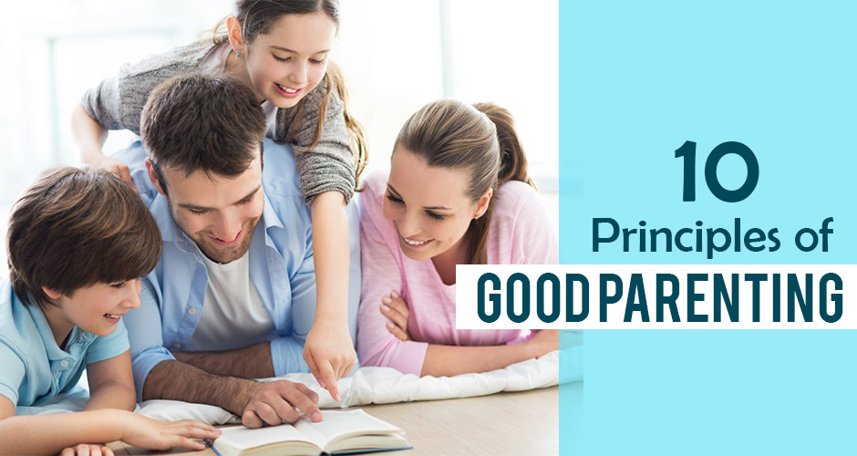 10 Principles of Good Parenting