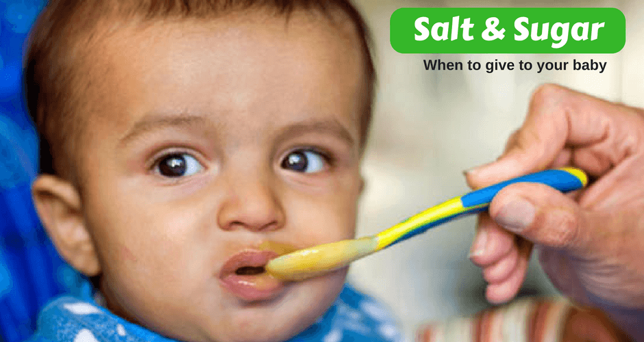 When is it Safe to Introduce Salt and Sugar in Baby’s Diet