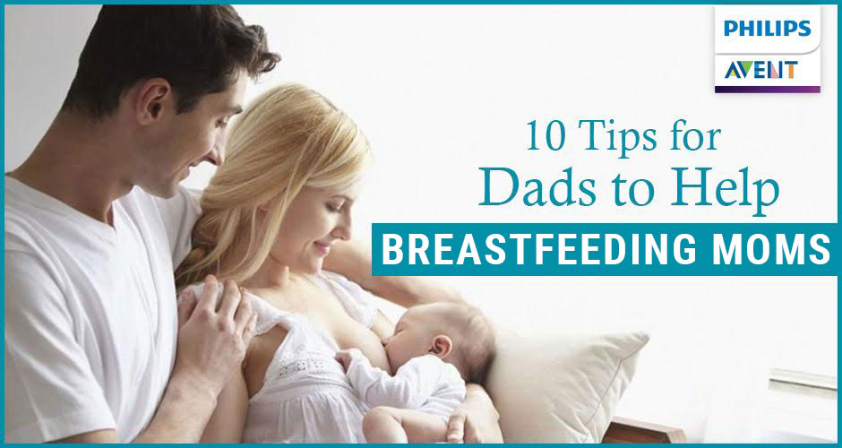 10 Effective Ways A Dad Can Help New Moms In Breastfeeding