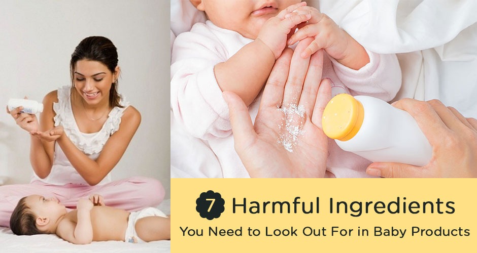 7 Harmful Ingredients You Need to Look Out For in Baby Products