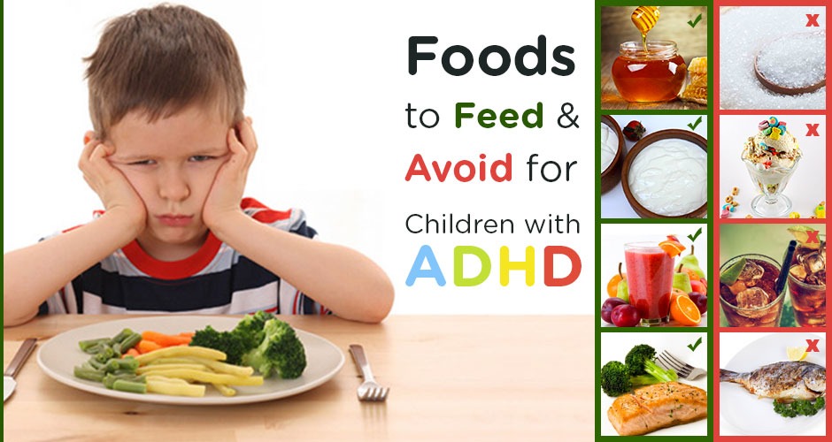 Foods to Feed and Avoid for Children with ADHD