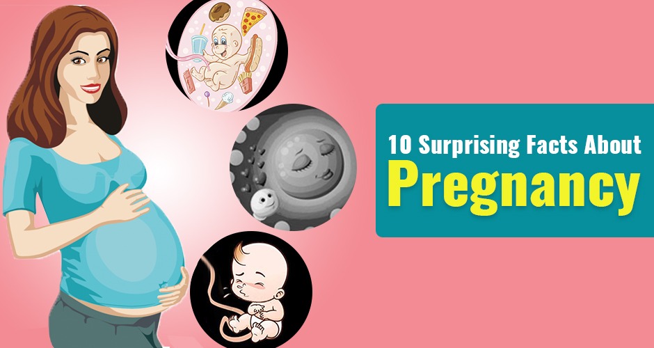 10 facts about Pregnancy that will blow your mind