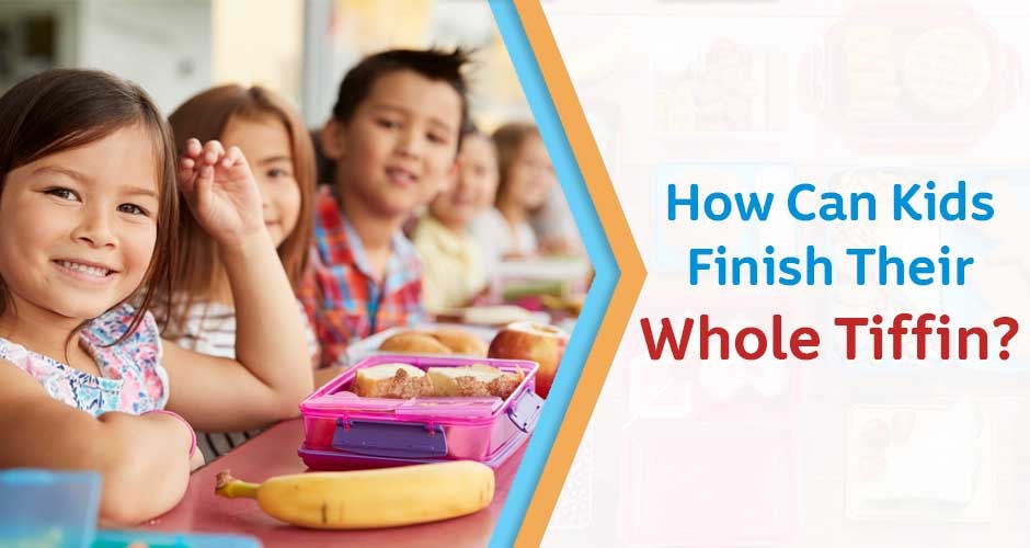 Read this article if your child is coming back home with a full tiffin